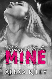 Taking What's Mine Taking What's Mine