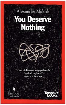 You Deserve Nothing You Deserve Nothing