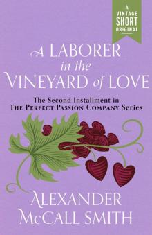 A Laborer in the Vineyard of Love