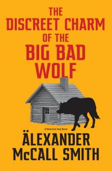 The Discreet Charm of the Big Bad Wolf The Discreet Charm of the Big Bad Wolf