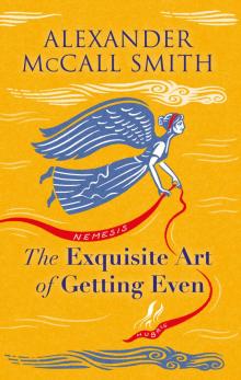 The Exquisite Art of Getting Even The Exquisite Art of Getting Even