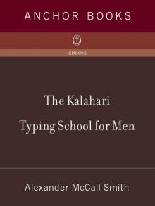 The Kalahari Typing School For Men The Kalahari Typing School For Men