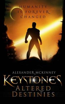 Keystones: Altered Destinies Keystones: Altered Destinies