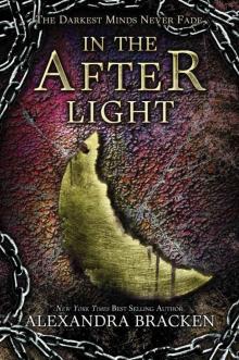 In the Afterlight (The Darkest Minds series) In the Afterlight (The Darkest Minds series)