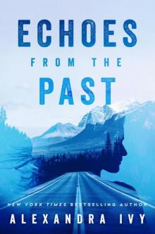 Echoes from the Past Echoes from the Past