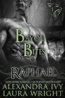 Raphael: Bayou Bites (Bayou Heat Book 1) Raphael: Bayou Bites (Bayou Heat Book 1)