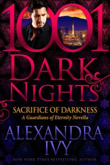 Sacrifice of Darkness: A Guardians of Eternity Novella Sacrifice of Darkness: A Guardians of Eternity Novella
