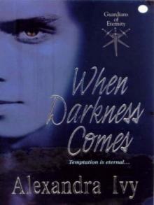 When Darkness Falls When Darkness Falls