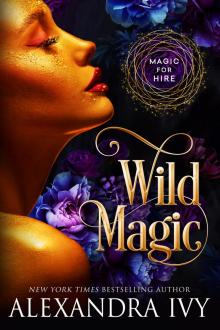 Wild Magic (Magic for Hire) Wild Magic (Magic for Hire)
