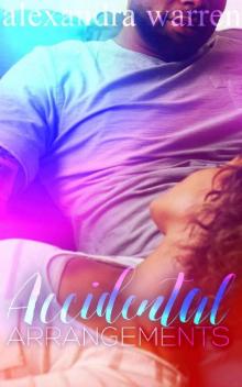 Accidental Arrangements Accidental Arrangements