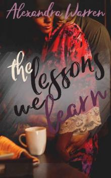 The Lessons We Learn (FWB Book 2) The Lessons We Learn (FWB Book 2)