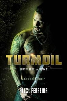 TURMOIL: Bratva Fury (book 2) TURMOIL: Bratva Fury (book 2)
