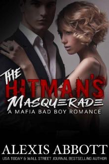 The Hitman's Masquerade: A Mafia Bad Boy Romance