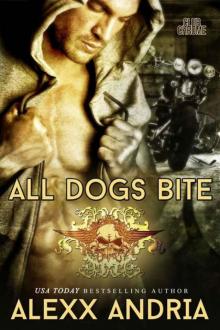 (Club Chrome MC 2) All Dogs Bite (Club Chrome MC 2) All Dogs Bite
