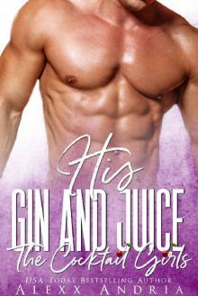 HIS GIN AND JUICE