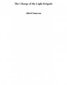 The Charge of the Light Brigade The Charge of the Light Brigade