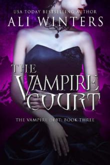 The Vampire Court (Shadow World: The Vampire Debt Book 3) The Vampire Court (Shadow World: The Vampire Debt Book 3)
