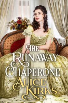 The Runaway Chaperone: A Historical Regency Romance Book The Runaway Chaperone: A Historical Regency Romance Book