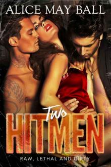Two Hitmen: A Double Bad Boy Mafia Romance (Lawless Book 1) Two Hitmen: A Double Bad Boy Mafia Romance (Lawless Book 1)