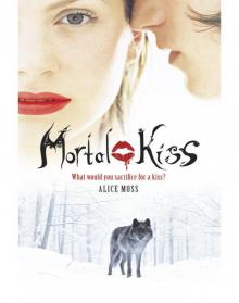 Mortal Kiss Mortal Kiss