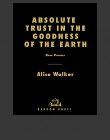 Absolute Trust in the Goodness of the Earth