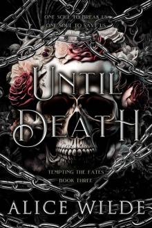 Until Death: A Dark Gods and Monsters Fantasy Romance (Tempting the Fates Book 3)