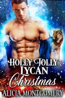 Holly Jolly Lycan Christmas Holly Jolly Lycan Christmas
