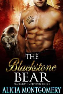 The Blackstone Bear: Blackstone Mountain Book 3 The Blackstone Bear: Blackstone Mountain Book 3