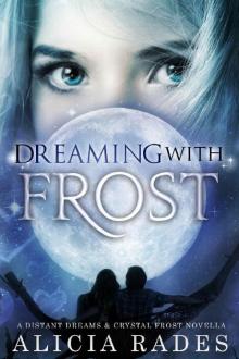 Dreaming With Frost