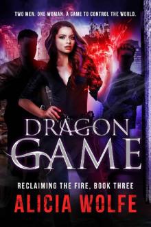 Dragon Game (Reclaiming the Fire Book 3) Dragon Game (Reclaiming the Fire Book 3)