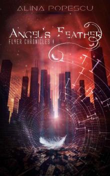 Angel's Feather (Flyer Chronicles, Book One)