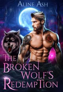 The Broken Wolf's Redemption: A Paranormal Shifter Romance