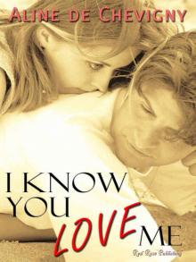 I Know You Love Me I Know You Love Me