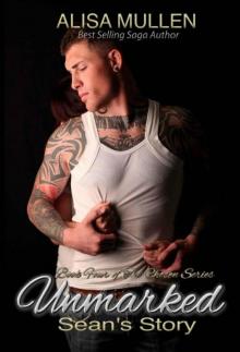 Unmarked: Sean's Story (Chosen #4) Unmarked: Sean's Story (Chosen #4)