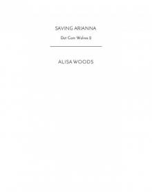 Saving Arianna Saving Arianna