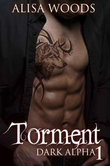 Torment (Dark Alpha #1) Torment (Dark Alpha #1)