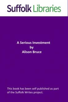 A Serious Investment