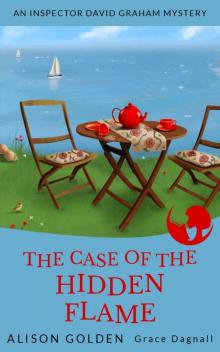 The Case of the Hidden Flame The Case of the Hidden Flame