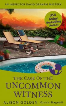 The Case of the Uncommon Witness (Inspector David Graham Mysteries #9) The Case of the Uncommon Witness (Inspector David Graham Mysteries #9)