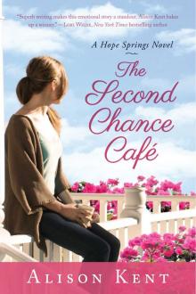 The Second Chance Café (A Hope Springs Novel) The Second Chance Café (A Hope Springs Novel)