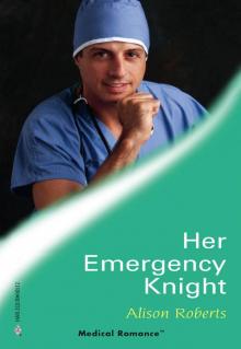Her Emergency Knight Her Emergency Knight