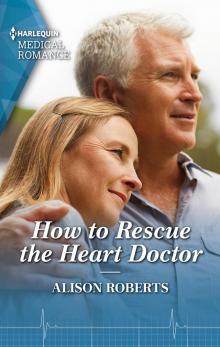 How to Rescue the Heart Doctor