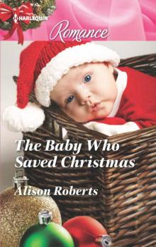 The Baby Who Saved Christmas The Baby Who Saved Christmas