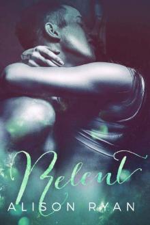 RELENT (Love Me Again Book 3)