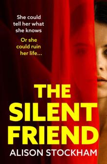 The Silent Friend The Silent Friend