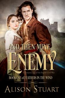 And Then Mine Enemy And Then Mine Enemy