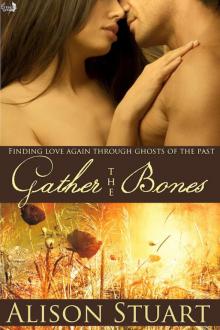 Gather the Bones Gather the Bones