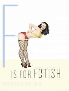 F Is for Fetish F Is for Fetish