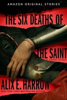 The Six Deaths of the Saint The Six Deaths of the Saint