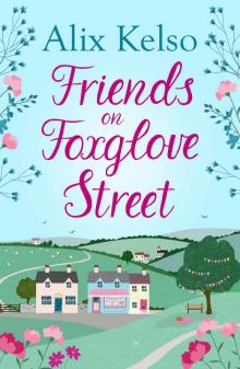 Friends on Foxglove Street